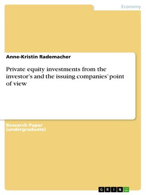 cover image of Private equity investments from the investor's and the issuing companies' point of view